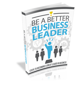 Be a Better Business Leader Ebook