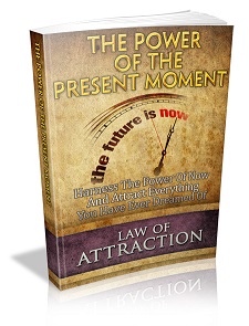 LOA Power Of The Present Moment Ebook