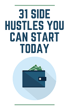 31 Side Hustles You Can Start Today