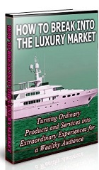 How to Break Into the Luxury Market Ebook