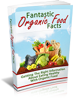 Fantastic Organic Food Facts eBook
