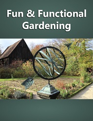 Fun Functional Gardening