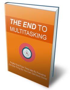 The End to MultiTasking