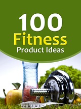 100 Fitness Product Ideas Report