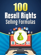 100 Resell Rights Selling Formulas Report