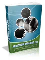 Addiction Breaking 101 Ebook