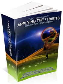 Applying The 7 Habits In Holistic Personal Development