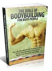 Bible Of Bodybuilding For Busy People