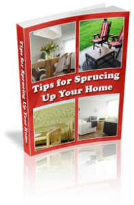 Tips for Sprucing up Your Home Ebook