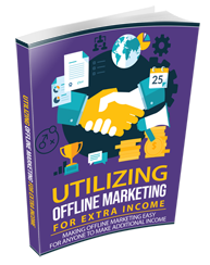 Utilizing Offline Marketing For Extra Income