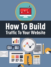 How To Build Traffic To Your Website