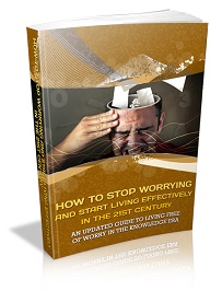 Stop Worrying and Start Living Ebook