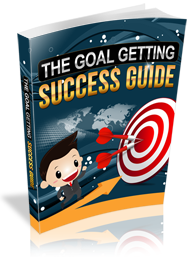 The Goal Getting Success Guide