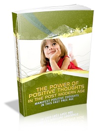 The Power Of Positive Thinking In The Post Modern Age