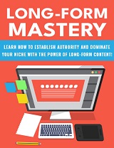 Long-Form Mastery Free Report